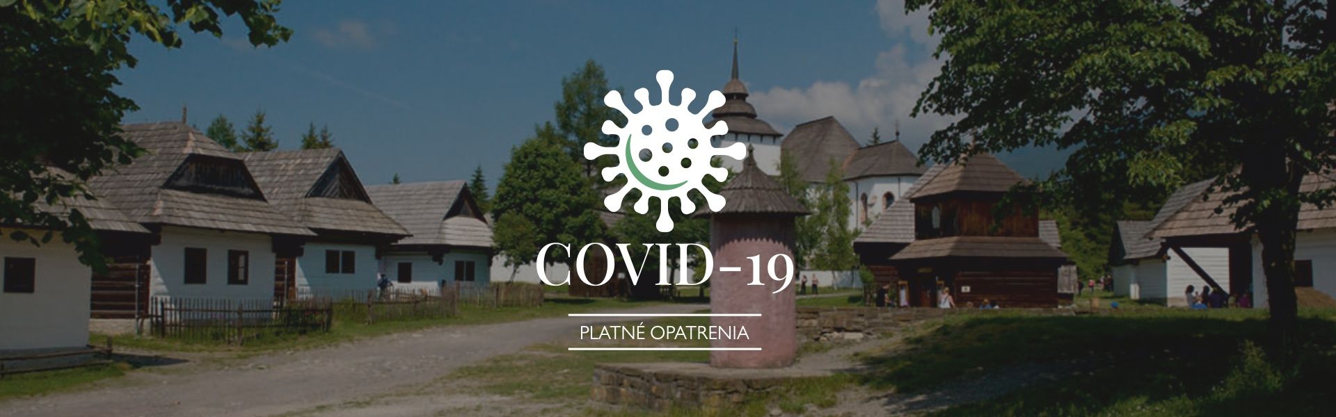 COVID-19 - Platné opatrenia v skanzene